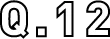 Q.12
