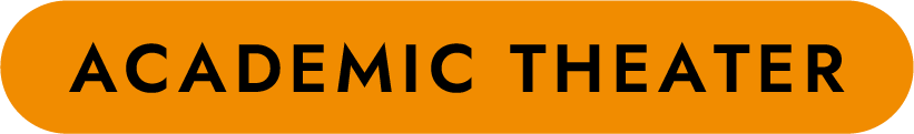 ACADEMIC THEATER